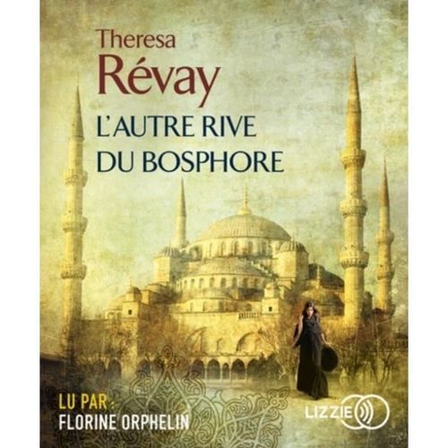 L'autre Rive Du Bosphore   de thrsa rvay 
