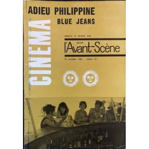 L' Avant-Scne Cinma N 31 _ Adieu Philippine [Suivi De], 2 Films De Jacques Rozier (Revue 62 Pages) _ Novembre 1963