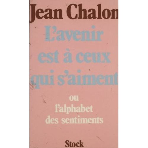 L'avenir Est  Ceux Qui S'aiment  