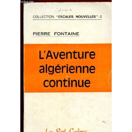 L Aventure Algerienne Continue / Collection Escales Nouvelles - 2   de pierre fontaine 