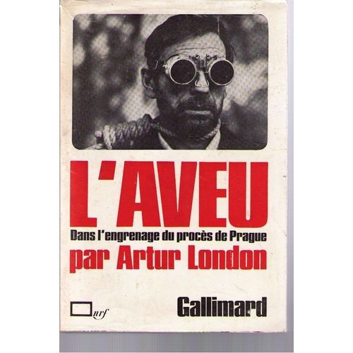 L'aveu /Dans L'engrenage Du Proces De Prague   de Arthur London  Format Broch 