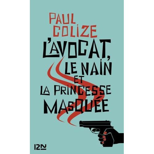 L'avocat, Le Nain Et La Princesse Masque  