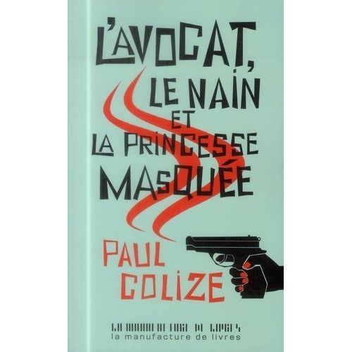 L'avocat, Le Nain Et La Princesse Masque    Format Grand Format 