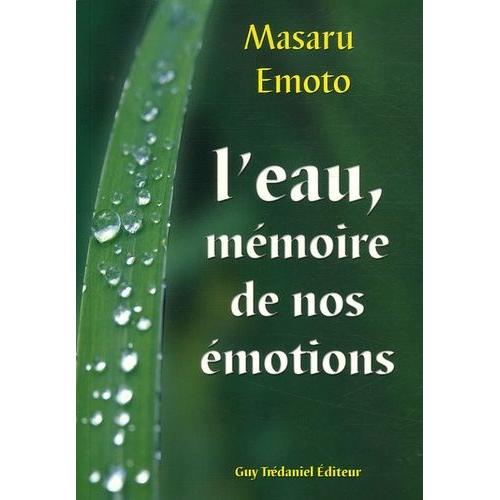 L'eau, Mmoire De Nos motions   de Emoto Masaru  Format Beau livre 