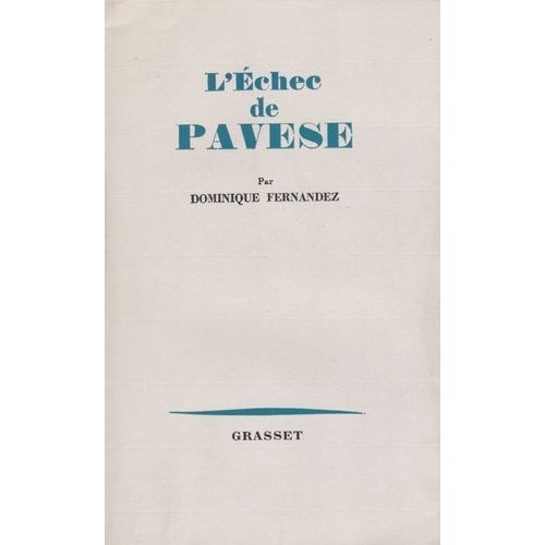 L'echec De Pavese   de Dominique Fernandez 