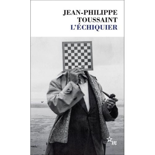 L'chiquier - Suivi De L'ouverture   de Toussaint Jean-Philippe  Format Poche 