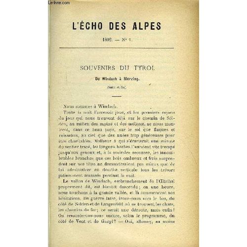 L'echo Des Alpes - Publication Des Sections Romandes Du Club Alpin Suisse N1 - Souvenir Du Tyrol (Suite Et Fin).  H. Balavoine..Le Dom.  H.-E. Gans.Les Reliefs  LExposition De Berne ...