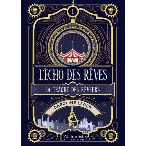 L'cho Des Rves - Tome 1 - La Traque Des Rveurs    Format Grand Format 