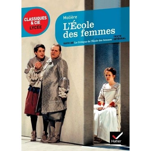 L'ecole Des Femmes - Suivi De La Critique De L'ecole Des Femmes    Format Poche 