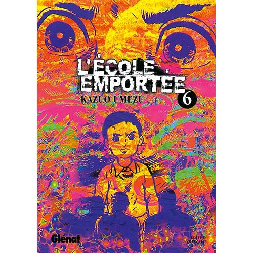 Ecole Emportee - Tome 6    Format Broch 