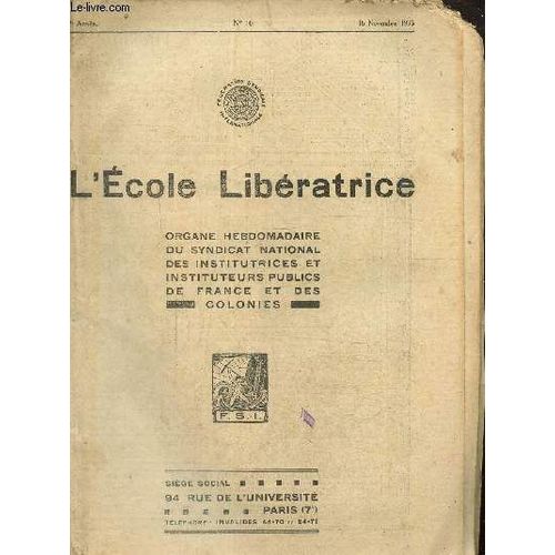 L cole Libratrice N10, 7me Anne- 16 Novembre 1935-Les Classes Qu On Ouvre Et Celles Q On Ferme- Points De Vue Allemands Sur L Objectivit Historique- L Apprentissage De La Lecture.   de Rgnier J. 