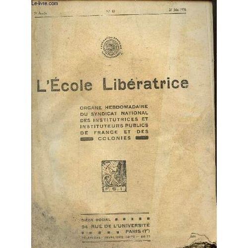 L cole Libratrice N40, 7me Anne, 27 Juin 1936 -Action Et Dfense Laique Par M.Giron- La Propagande Par J.Cornec- Affaies Coloniales Par R.Babau- Rapport Fianacier   de Rgnier J. 