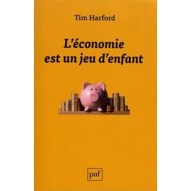 L'économie est un jeu d'enfant - broché - Tim Harford - Achat