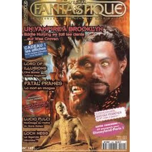 L' cran Fantastique N 149 _ Mai 1996 _ Un Vampire  Brooklyn : Eddie Murphy, Wes Craven / Lord Of Illusions : Clive Barker / Fatal Frames / Lucio Fulci / Loch Ness + 2 Affiches