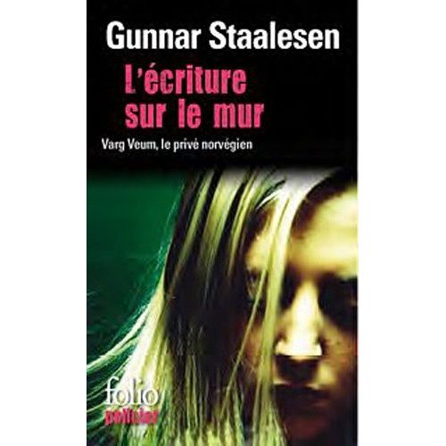 L'criture Sur Le Mur - Une Enqute De Varg Veum, Le Priv Norvgien   de Staalesen Gunnar  Format Poche 