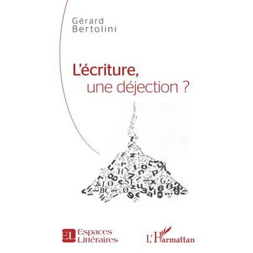 L'criture, Une Djection ?  