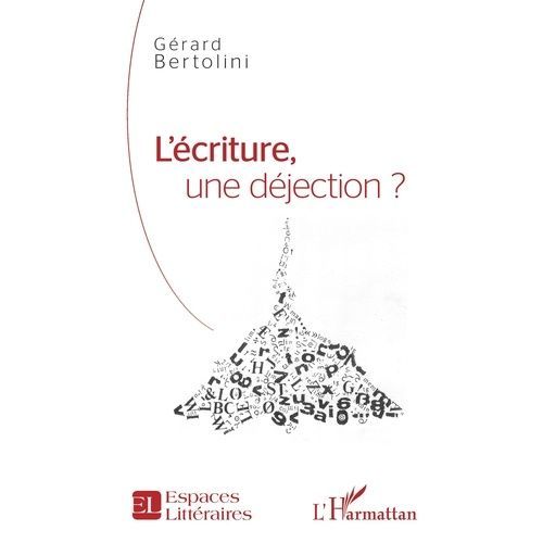 L'criture, Une Djection ?    Format Beau livre 