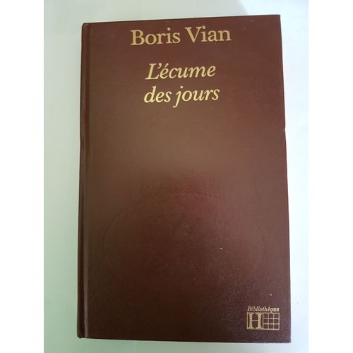 L'ecume Des Jours   de BORIS VIAN  Format Beau livre 
