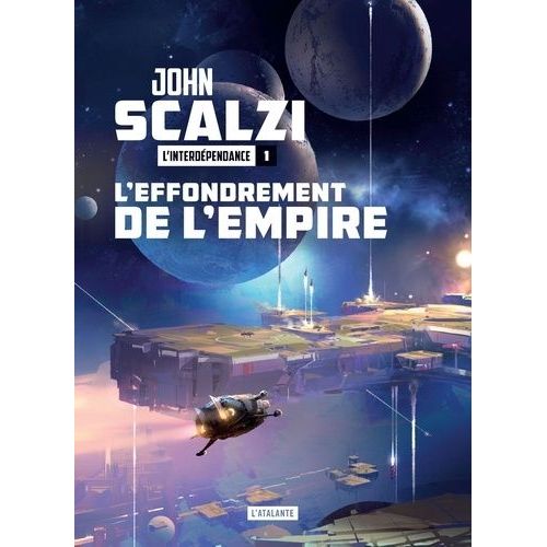 L'interdpendance - Tome 1 - L'effondrement De L'empire    Format Grand Format 