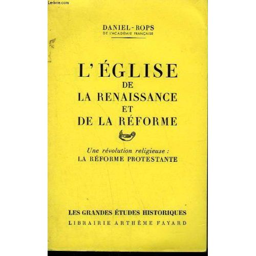 L'glise De La Renaissance Et De La Rforme. Une Rvolution Religieuse: La Rforme Protestante    Format Broch 