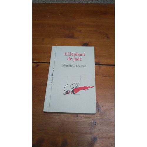 L'elephant De Jade  Mignon G. Eberhart   