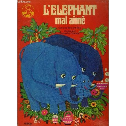 L lphant Mal Aim   de bernard nol 
