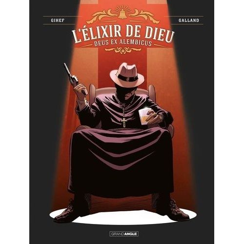 L'lixir De Dieu - Tome 2 - Deus Ex Alembicus    Format Album 