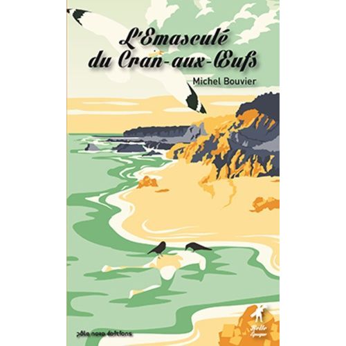 L'mascul Du Cran-Aux-Oeufs   de michel bouvier  Format Poche 