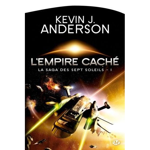 La Saga Des Sept Soleils - Tome 1 - L'empire Cach    Format Poche 