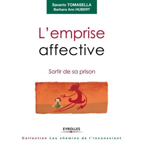 L'emprise Affective - Sortir De Sa Prison    Format Broch 