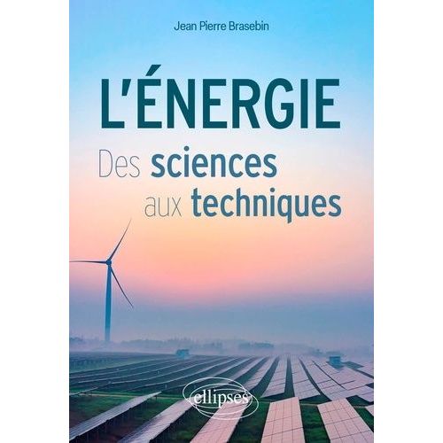 L'nergie - Des Sciences Aux Techniques    Format Beau livre 