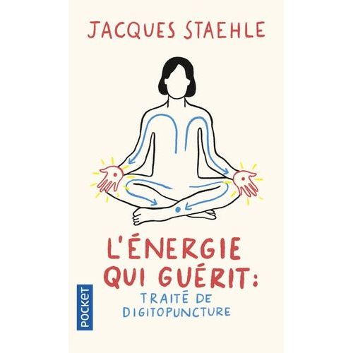 L'nergie Qui Gurit - Trait De Digitopuncture    Format Non Precis 