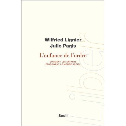 L'enfance De L'ordre - Comment Les Enfants Peroivent Le Monde Social  