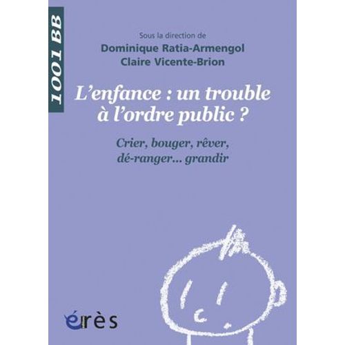 L'enfance : Un Trouble  L'ordre Public ? - 1001 Bb N119  