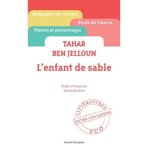 L'enfant De Sable, Tahar Ben Jelloun : tude Critique   de Brahimi Denise  Format Poche 