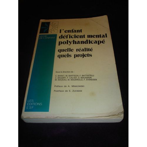 L'enfant Dficient Mental Polyhandicap - Quelle Ralit, Quels Projets   de Collectif 