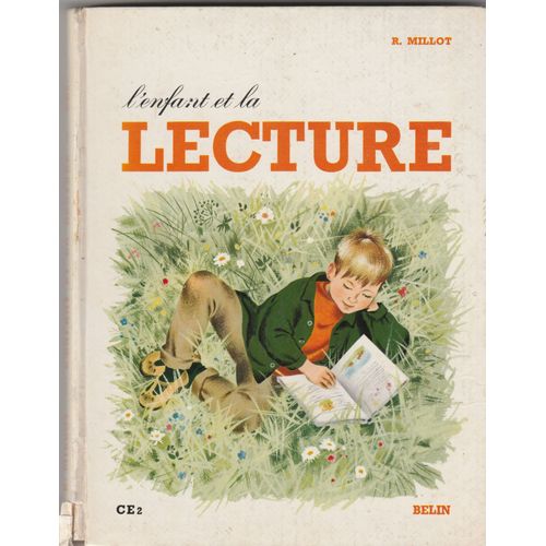 L'enfant Et La Lecture R.Millot Classes De Ce2 9 Neuvime Chez Belin 1965 Illustre Par Gerda Muller   de R. MILLOT  Format Cartonn 