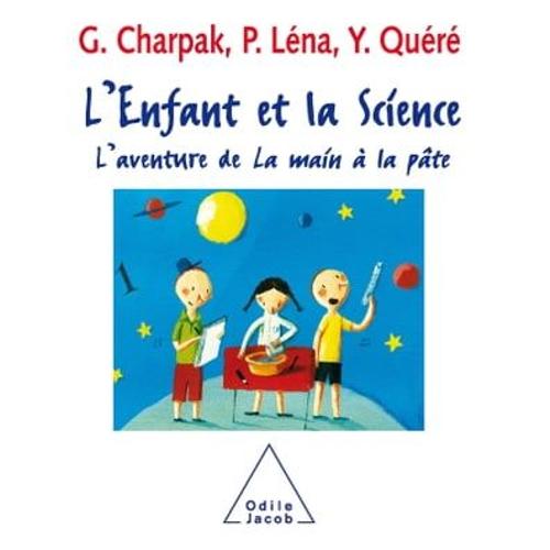 L' Enfant Et La Science   de Georges Charpak