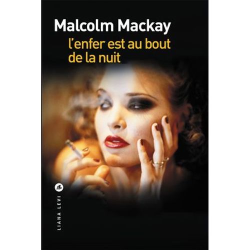 L'enfer Est Au Bout De La Nuit  