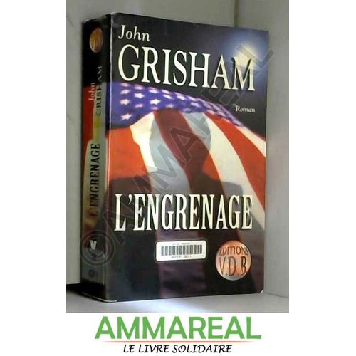 L'engrenage   de John Grisham  Format Broch 