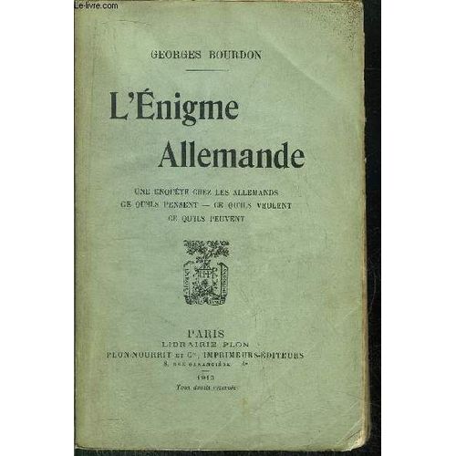 L'enigme Allemande - Une Enquete Ches Les Allemands - Ce Qu Ils Pensent - Ce Qu Ils Veulent - Ce Qu Ils Peuvent   de BOURDON GEORGES