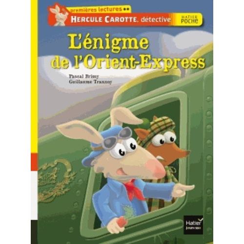 Hercule Carotte, Dtective - L'nigme De L'orient-Express    Format Broch 