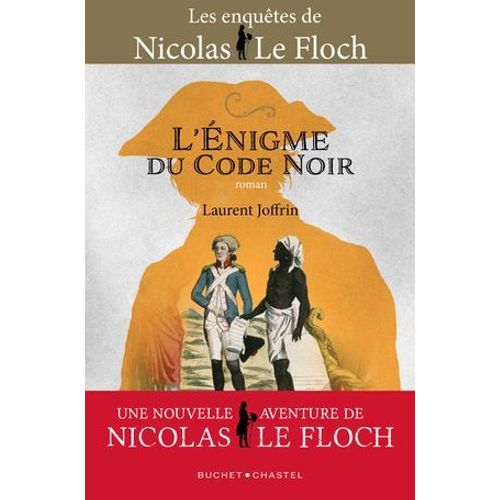 L'nigme Du Code Noir. Une Enqute De Nicolas Le Floch  