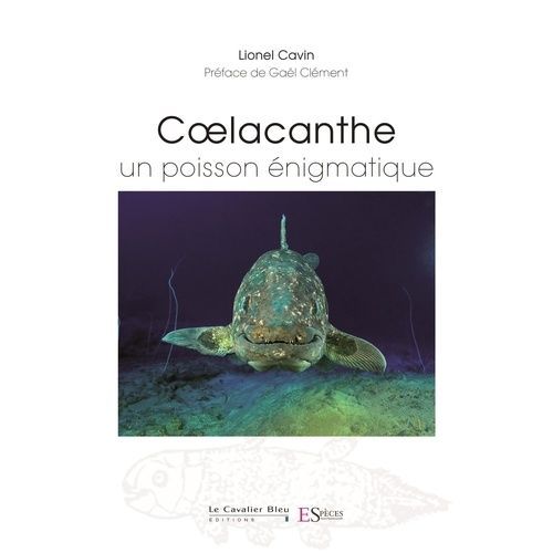 Coelacanthe - Un Poisson nigmatique    Format Beau livre 