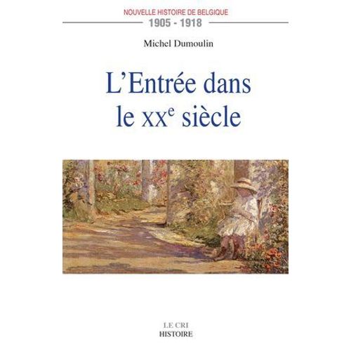 L'entre Dans Le Xxe Sicle  
