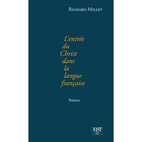 L'entre Du Christ Dans La Langue Franaise   de Millet Richard  Format Beau livre 