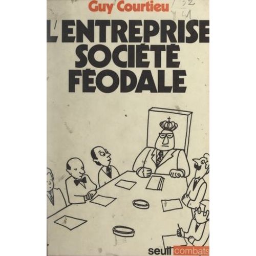 L'entreprise, Socit Fodale  