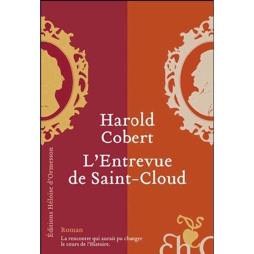 L'entrevue De Saint-Cloud   de harold cobert  Format Beau livre 