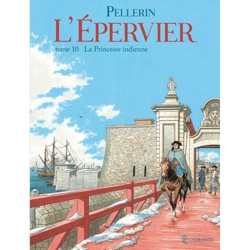 L'epervier Tome 10 - La Princesse Indienne   de Pellerin Patrice  Format Album 