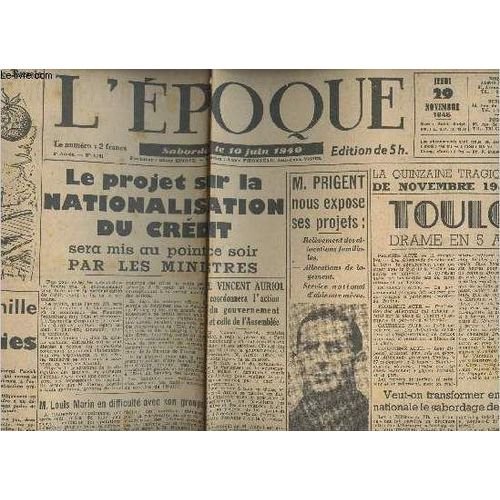L poque - N1281 9e Anne - Jeudi 29 Nov. 45 - Le Talon D Achille Des Dmocraties - Le Projet Sur La Nationalisation Du Crdit Sera Mis Au Point Ce Soir Par Les Ministres - M. Prigent Nous Expose Ses(...)   de Collectif 